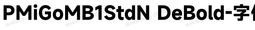 PMiGoMB1StdN DeBold字体转换